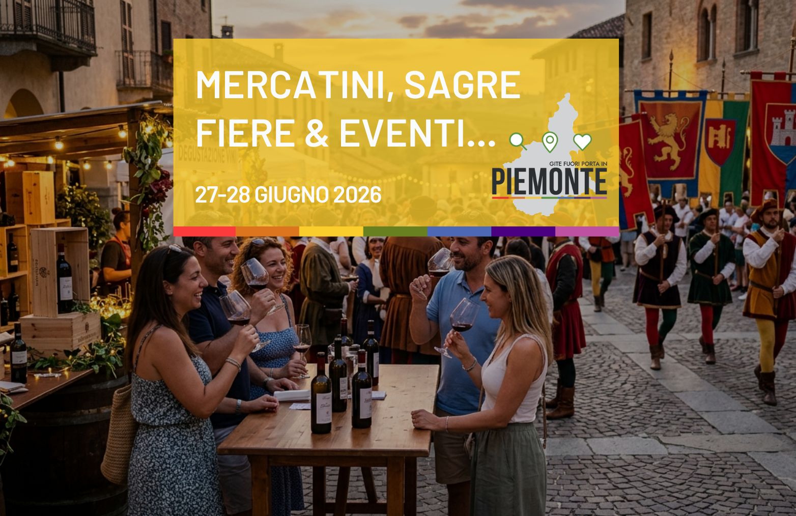 Cosa fare in Piemonte il 27 e 28 giugno 2026: sagre, eventi, vino e spettacoli sotto le stelle
