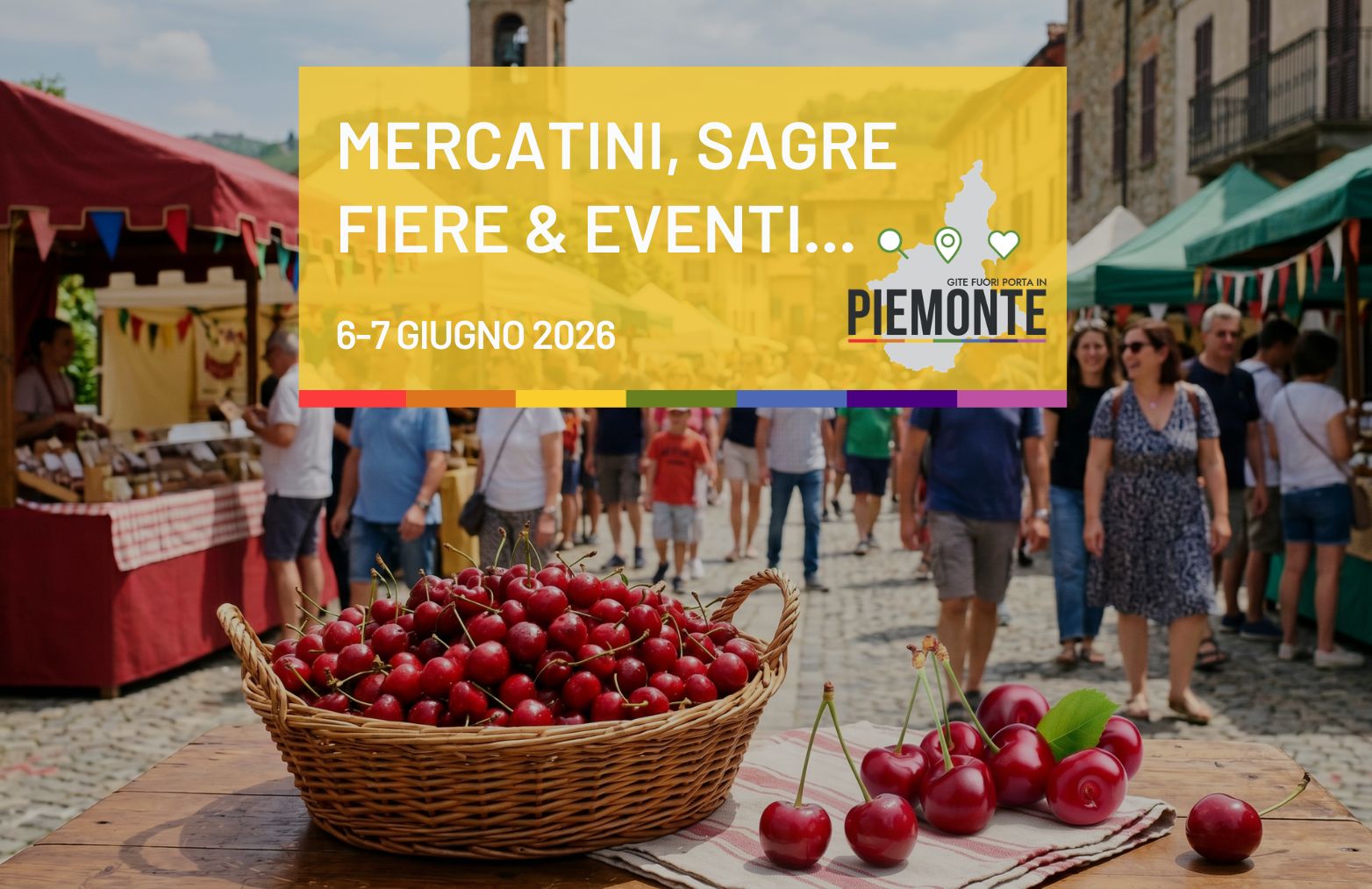 Cosa fare in Piemonte nel weekend del 6 e 7 giugno 2026: la guida tra eventi, feste e sagre