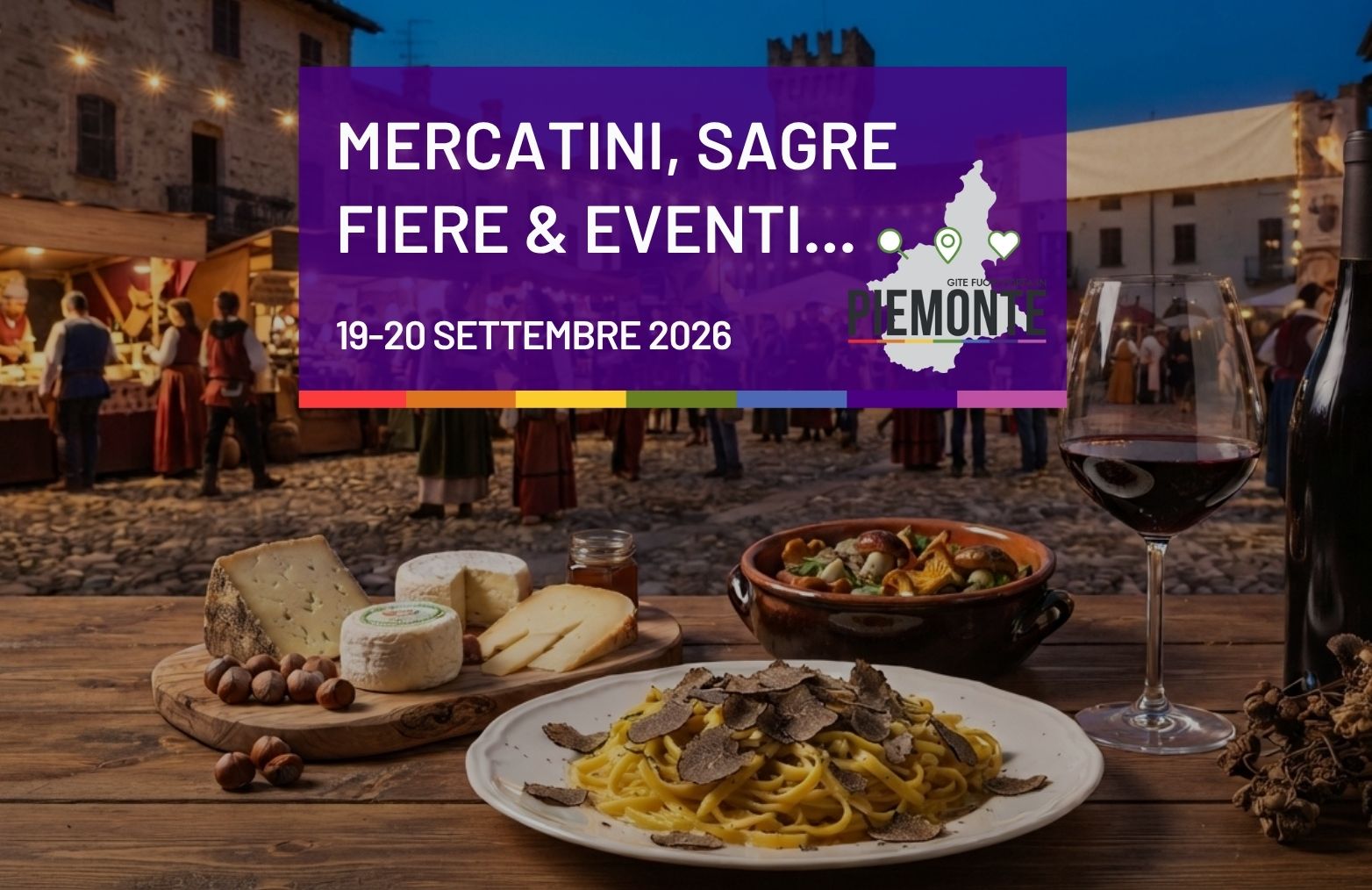 Eventi nel Weekend 19-20 settembre 2026 in Piemonte: sagre, fiere, feste e tanti eventi da non perdere