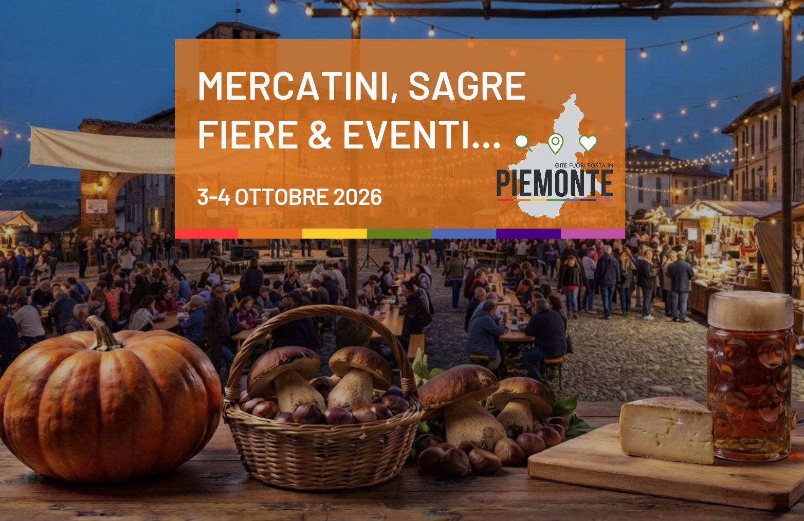 Weekend 3-4 ottobre 2026 in Piemonte: sagre, fiere, feste ed eventi