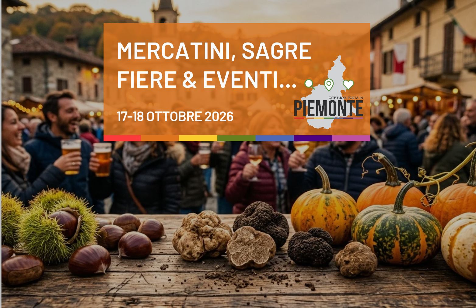 Sagre, fiere ed eventi in Piemonte nel weekend del 17-18 ottobre 2026